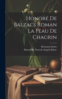 Honoré de Balzacs roman La peau de chagrin