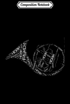 Composition Notebook: French Horn art words for kids & adults Journal/Notebook Blank Lined Ruled 6x9 100 Pages