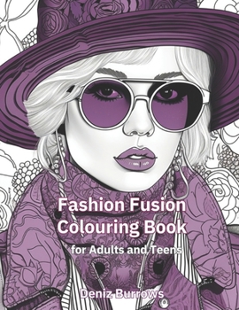 Paperback Fashion Fusion Coloring Book: Intricately designed style inspired by couture Book