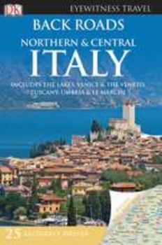 Paperback Back Roads Northern and Central Italy Book