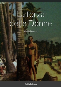 Paperback La forza delle Donne [Italian] Book