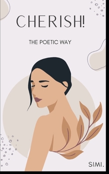 Paperback Cherish!: The Poetic Way Book