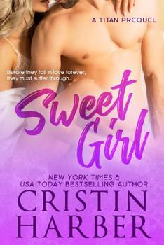 Sweet Girl - Book #1.5 of the Titan