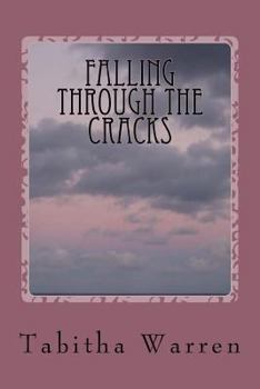Paperback Falling Through the Cracks: (Life in Foster Care) Book
