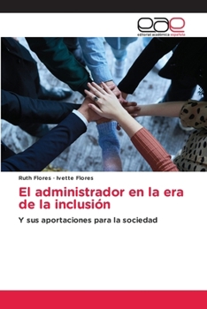Paperback El administrador en la era de la inclusión [Spanish] Book
