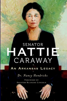 Paperback Senator Hattie Caraway: An Arkansas Legacy Book