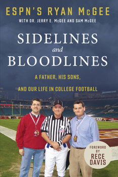 Hardcover Sidelines and Bloodlines: A Father, His Sons, and Our Life in College Football Book
