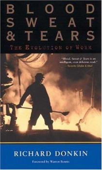 Hardcover Blood, Sweat & Tears (Cloth): The Evolution of Work Book