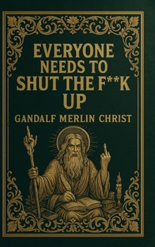 Hardcover Everyone Needs to Shut the Fuck Up Book