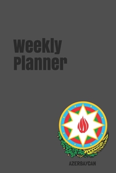 Paperback Weekly Planner: Azebaijan calendar organizer agenda for 2020 Book
