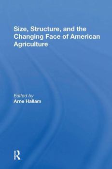 Paperback Size, Structure, and the Changing Face of American Agriculture Book