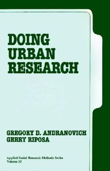 Doing Urban Research (Applied Social Research Methods) - Book #33 of the Applied Social Research Methods