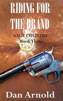 Paperback Riding For The Brand: Sage Country Book Three Book