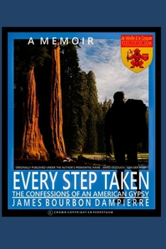 Every Step Taken: Confessions of An American Gypsy