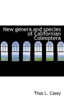 New Genera and Species of Californian Coleopter