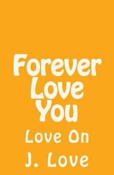 Paperback Forever Love You: Love On Book