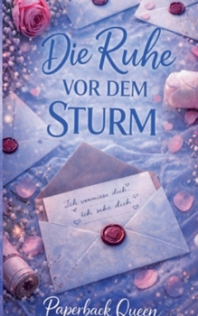Paperback Die Ruhe vor dem Sturm (German Edition) [German] Book
