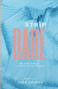 Strip Bare: a fake dating m/m romance (Sun City)