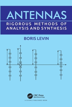 Paperback Antennas: Rigorous Methods of Analysis and Synthesis Book