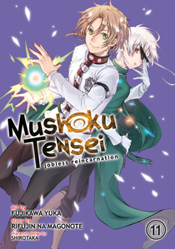 Mushoku Tensei: Jobless Reincarnation (Manga) Vol. 11 - Book #11 of the Mushoku Tensei Manga