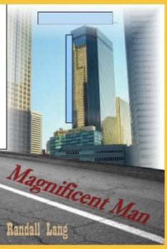 Paperback Magnificent Man: A Novel of Adventure and Romance Book