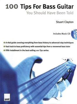 Paperback 100 Tips for Bass Guitar You Should Have Been Told [With CD] Book