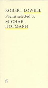 Paperback Robert Lowell : Poems Selected by Michael Hofmann Book