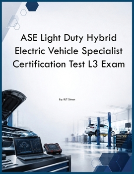 ASE Light Duty Hybrid Electric Vehicle Specialist Certification Test L3 Exam