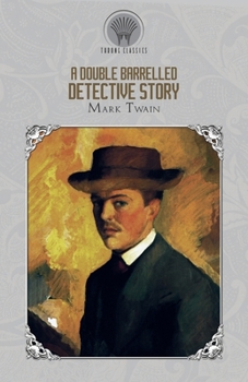 A Double Barreled Detective Story (Throne Classics)