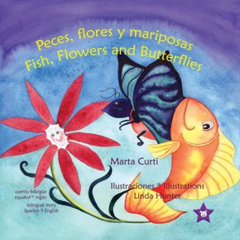 Paperback Peces, flores y mariposas * Fish, Flowers and Butterflies (Spanish and English Edition) Book