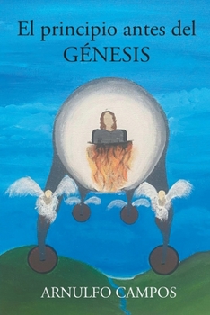 Paperback El principio antes del Génesis [Spanish] Book