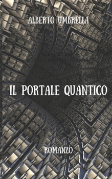 Paperback Il portale quantico [Italian] Book