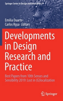 Hardcover Developments in Design Research and Practice: Best Papers from 10th Senses and Sensibility 2019: Lost in (G)Localization Book