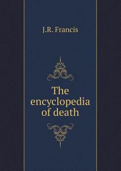 Paperback The encyclopedia of death Book