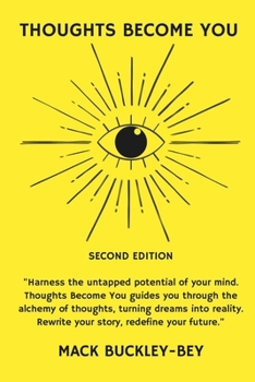 Paperback Thoughts Become You: Second Edition Book