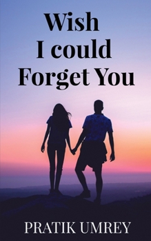 Paperback Wish I Could Forget You Book