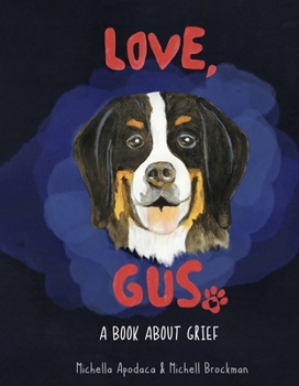 Hardcover Love, Gus:: A Book about Grief Book