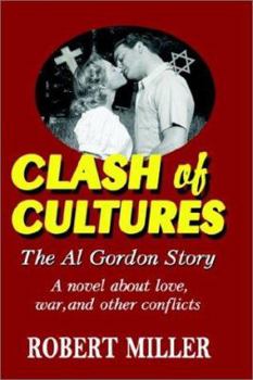 Paperback Clash of Cultures: The Al Gordon Story Book
