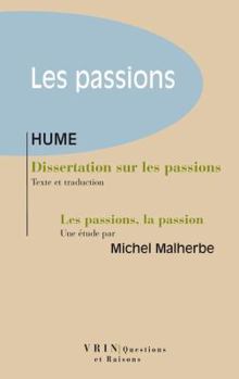 Paperback Dissertation Sur Les Passions: Suivi d'Une Etude de Michel Malherbe Les Passions, La Passion Book