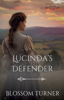 Lucinda's Defender - Book #3 of the Shenandoah Brides