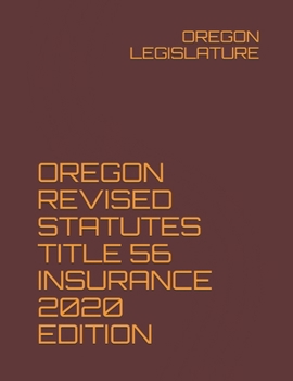 Paperback Oregon Revised Statutes Title 56 Insurance 2020 Edition Book