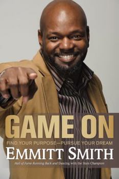 Hardcover Game on: Find Your Purpose--Pursue Your Dream Book