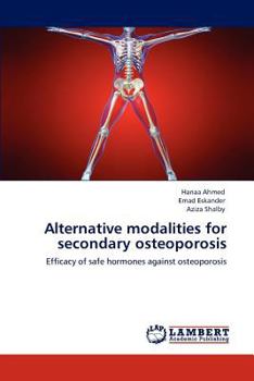 Paperback Alternative Modalities for Secondary Osteoporosis Book