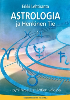Paperback Astrologia ja Henkinen Tie: Pyhiinvaellus tähtien valossa [Finnish] Book