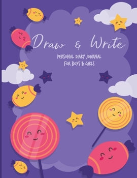 Paperback Draw & Write Personal Diary Journal For Girls & Boys: Journaling Notebook For Youngsters; Keepsake Planner Worksheet For Children; Learn & Improve Wri Book