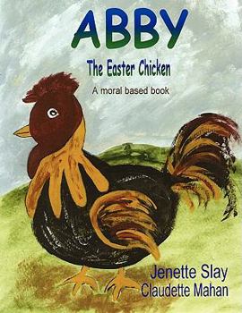 Paperback ABBY, The Easter Chicken Book