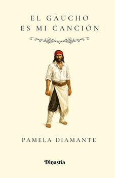 Paperback El gaucho es mi canción [Spanish] Book