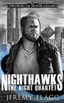 Nighthawks - Book #1 of the Children of Nostradamus