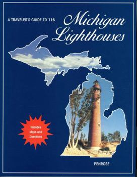Paperback A Traveler's Guide to 116 Michigan Lighthouses Book