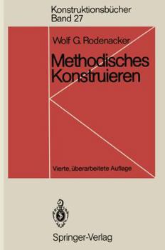 Paperback Methodisches Konstruieren: Grundlagen, Methodik, Praktische Beispiele [German] Book